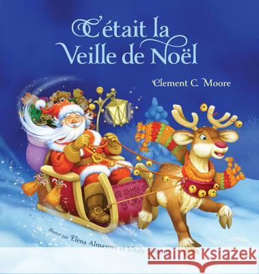 C'Etait la Veille de Noel Clement Clarke Moore 9780987902368 Grafton and Scratch Publishers - książka