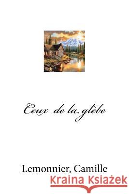 Ceux de la glèbe Mybook 9781973997016 Createspace Independent Publishing Platform - książka