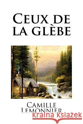 Ceux de la glèbe Mybook 9781985756861 Createspace Independent Publishing Platform - książka