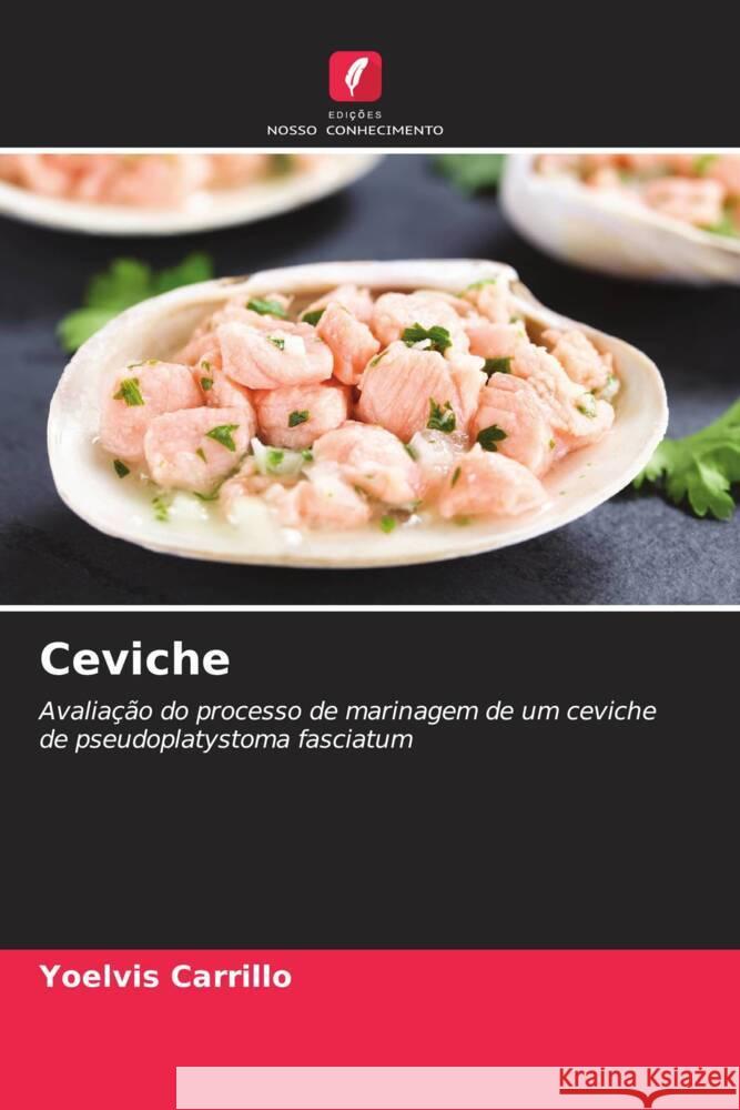 Ceviche Yoelvis Carrillo 9786207057801 Edicoes Nosso Conhecimento - książka
