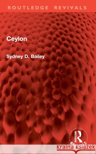 Ceylon Sydney D. Bailey 9781032874975 Routledge - książka