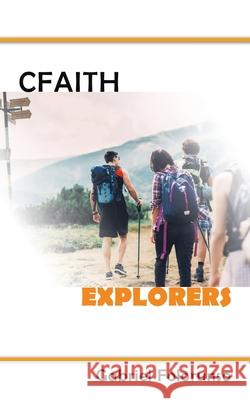 Cfaith Explorers Gabriel Folorunso 9781665584319 Authorhouse UK - książka
