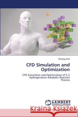 CFD Simulation and Optimization Wenjing Wei 9786203411294 LAP Lambert Academic Publishing - książka