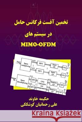 CFO Estimation in Mimo-Ofdm Systems Hakimeh Khavand Ali Rahmania 9781973716563 Createspace Independent Publishing Platform - książka