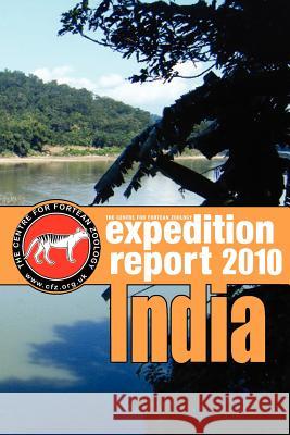 Cfz Expedition Report: India 2010 Freeman, Richard 9781905723751 Cfz - książka