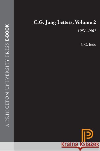 C.G. Jung Letters, Volume 2: 1951-1961 Jung, C. G. 9780691097244 Bollingen - książka