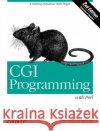 CGI Programming with Perl Scott Guelich Shishir Gundavaram Gunther Birznieks 9781565924192 O'Reilly Media