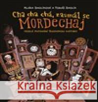 Cha cha chá, zasmál se Mordechaj Vojtěch Šeda 9788025732052 Argo - książka