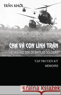 Cha Và Con Lính Trận Tran, Khoi 9781927781944 Nhan Anh Publisher - książka