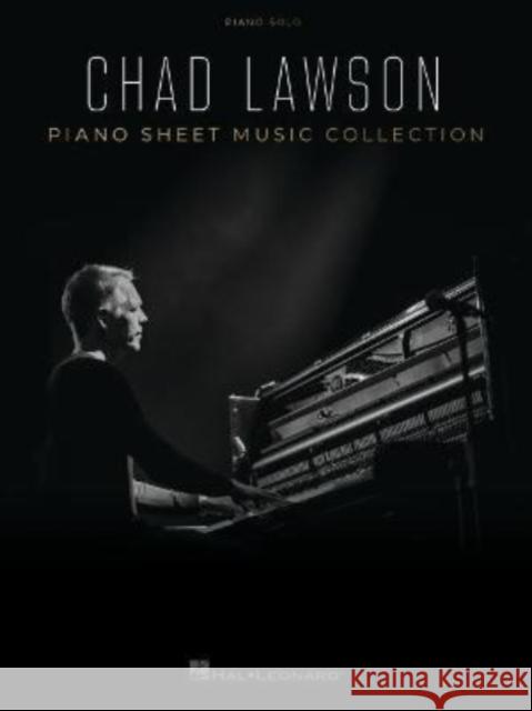 Chad Lawson - Piano Sheet Music Collection: 12 Piano Solo Arrangements Lawson, Chad 9781705143438 Hal Leonard Publishing Corporation - książka