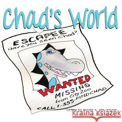 Chad's World: Escapee Ahrynn McCann Josh McCann Laurie Barrows 9780984210060 Elephantsdance Publishing - książka