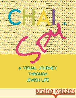 Chai Spy: A Visual Journey Through Jewish Life Ayelet Ribakow Ellen Filreis 9781731200938 Independently Published - książka