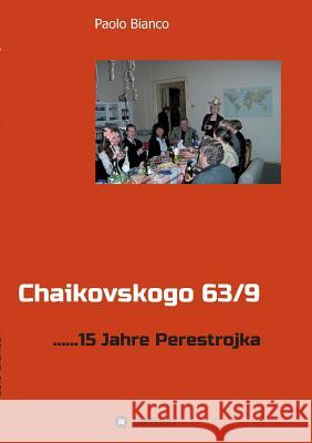 Chaikovskogo 63/9 Paolo Bianco 9783734555053 Tredition Gmbh - książka