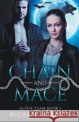 Chain and Mace Michael Roberts 9798215665367 M.D. Dalrymple - książka
