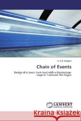 Chain of Events Zeegers, Ir. R.D. 9783845434971 LAP Lambert Academic Publishing - książka