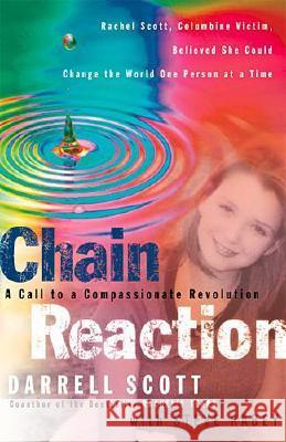 Chain Reaction: A Call to Compassionate Revolution Darrell Scott Steve Rabey 9780785266808 Nelson Books - książka