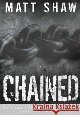 Chained Matt Shaw 9780244155780 Lulu.com - książka