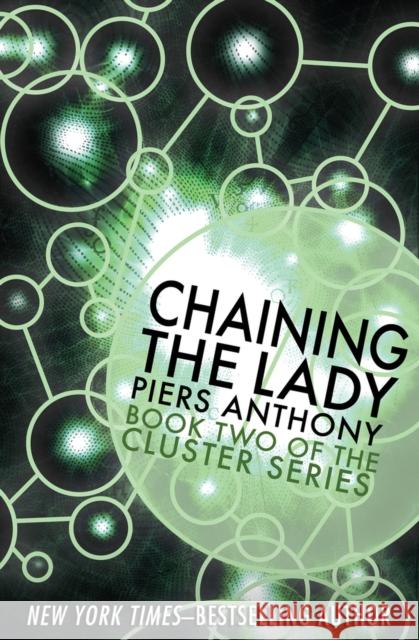 Chaining the Lady Piers Anthony 9781497637672 Open Road Media Science & Fantasy - książka