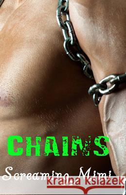 Chains Screaming Mimi, Jodi Cowan 9781518788437 Createspace Independent Publishing Platform - książka