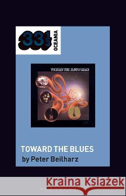 Chain\'s Toward the Blues Peter Beilharz Jon Stratton Jon Dale 9781501390142 Bloomsbury Academic - książka