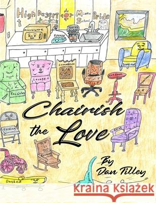 Chairish The Love Dan Tilley Dan Tilley 9781778330391 Ymo Edition Inc. - książka