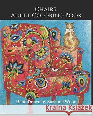 Chairs: Adult Coloring Book Suzanne Wood 9781086000849 Independently Published - książka