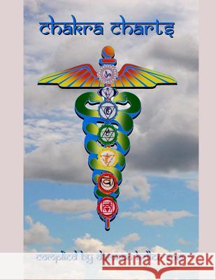 Chakra Charts Dameon Keller 9781519573230 Createspace Independent Publishing Platform - książka