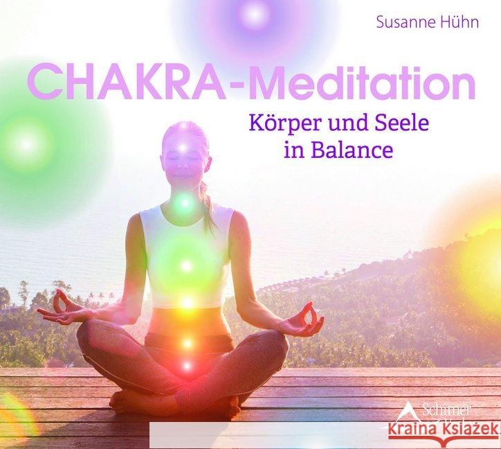 Chakra-Meditation, 1 Audio-CD : Körper und Seele in Balance Hühn, Susanne 9783843483957 Schirner - książka