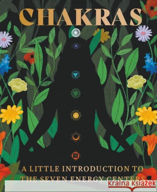 Chakras: A Little Introduction to the Seven Energy Centers Nikki Va 9780762473304 Running Press - książka