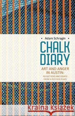 Chalk Diary Adam Schragin 9781639886388 Atmosphere Press - książka