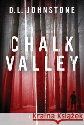 Chalk Valley D. L. Johnstone 9781482000252 Createspace - książka