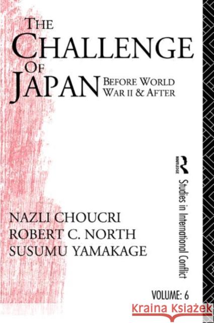 Challenge of Japan Before World War II NAZLI CHOUCRI   9780415075893 Taylor & Francis - książka