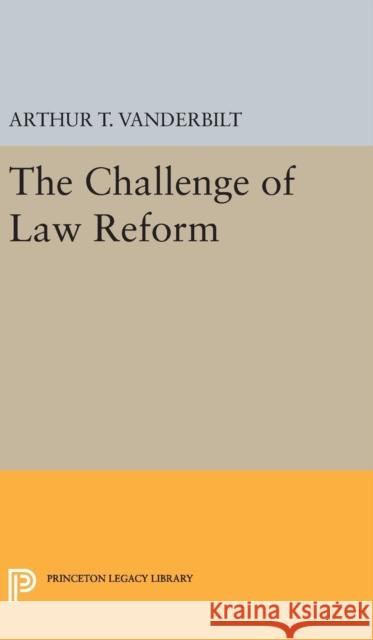 Challenge of Law Reform Arthur T., II Vanderbilt 9780691653068 Princeton University Press - książka