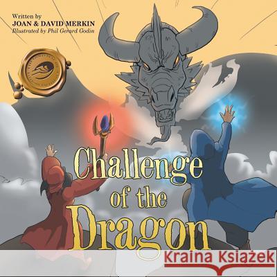 Challenge of the Dragon Joan &. David Merkin 9781490783116 Trafford Publishing - książka