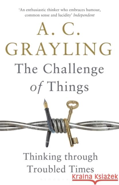Challenge Of Things A C Grayling 9781408864623 Bloomsbury Publishing - książka