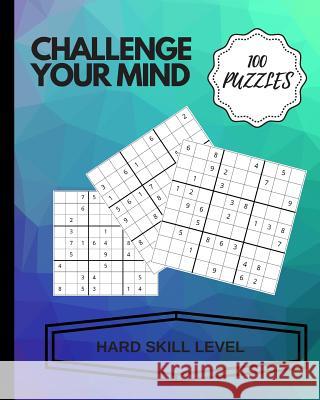 Challenge Your Mind: Sudoku - High Skill Level Lazy Brains A 9781099260360 Independently Published - książka