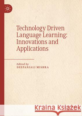 Challenges and Affordances of Language Education Through Multimedia Deepanjali Mishra 9783031772313 Palgrave MacMillan - książka