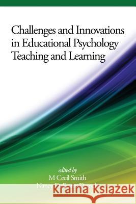 Challenges and Innovations in Educational Psychology Teaching and Learning M. Cecil Smith Nancy DeFrates-Densch  9781681233963 Information Age Publishing - książka