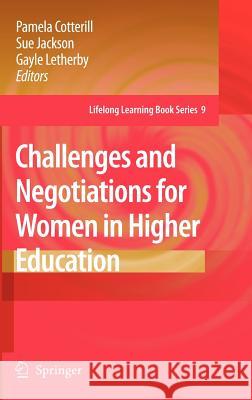Challenges and Negotiations for Women in Higher Education Pamela Cotterill Sue Jackson Gayle Letherby 9781402061097 Springer - książka