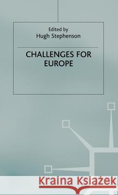 Challenges for Europe Hugh Stephenson Hugh Stephenson 9781403936592 Palgrave MacMillan - książka