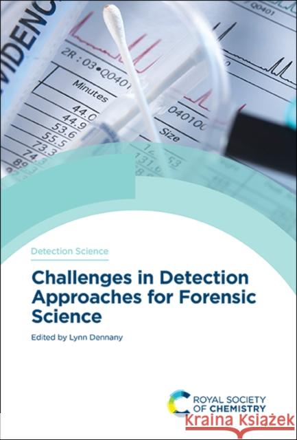 Challenges in Detection Approaches for Forensic Science  9781839160226 Royal Society of Chemistry - książka