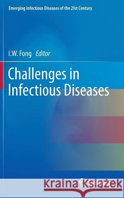 Challenges in Infectious Diseases I. W. Fong 9781461444954 Springer - książka