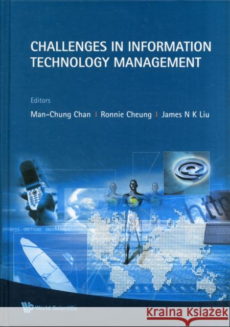 Challenges in Information Technology Management - Proceedings of the International Conference Liu, James Nga Kwok 9789812819062 World Scientific Publishing Company - książka