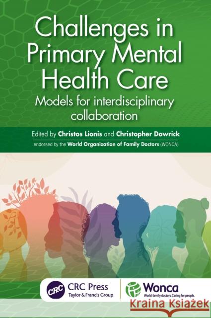 Challenges in Primary Mental Health Care: Models for Interdisciplinary Collaboration Christos Lionis Christopher Dowrick 9781032754260 CRC Press - książka
