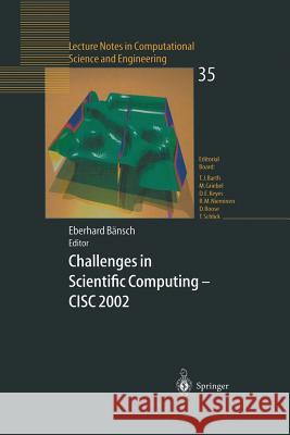 Challenges in Scientific Computing - CISC 2002: Proceedings of the Conference Challenges in Scientific Computing Berlin, October 2-5, 2002 Baensch, Eberhard 9783642624063 Springer - książka
