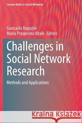 Challenges in Social Network Research: Methods and Applications Giancarlo Ragozini Maria Prosperina Vitale 9783030314651 Springer - książka