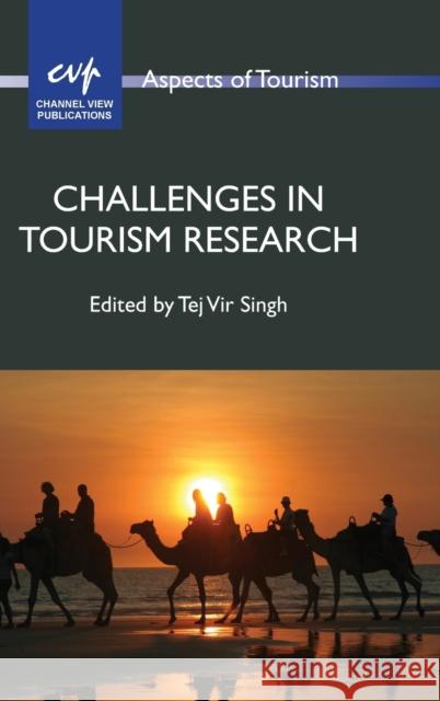 Challenges in Tourism Research Tej Vir Singh 9781845415334 Channel View Publications - książka