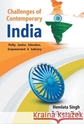 Challenges of Contemporary India: Polity - Justice - Education - Empowerment and - Judiciary Hemlata Singh 9789351282099 Gyan Books - książka