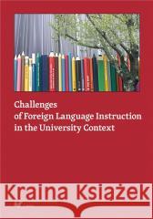 Challenges of Foreign Language Instruction.. Danuta Gabryś-Barker 9788322634073 Uniwersytet Śląski - książka