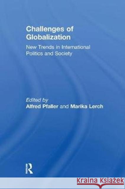 Challenges of Globalization: New Trends in International Politics and Society  9781138507951  - książka